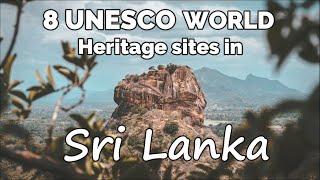 8 UNESCO World Heritage Sites in Sri Lanka | Must See