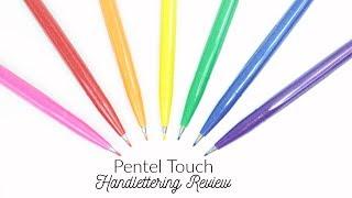 Pentel Touch Brush Pen Review for Handlettering & Modern Calligraphy