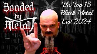 The top 15 list for Black Metal 2024.