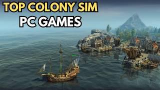 Have You play These 15 Best Colony Sim Games ?