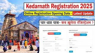 Kedarnath Yatra 2025 Online Registration |  Latest Update  |  रजिस्ट्रेशन कब से शुरू होगा ??