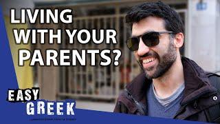 Do Greeks Leave Home Late? | Easy Greek 147