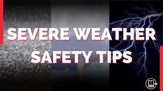 Severe Weather Safety | How to keep your family safe ahead of storms