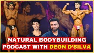 How to Achieve your dream Physique Naturally? | Podcast with @deyondsilva4849