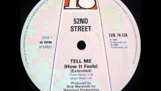 52nd Street - Tell Me (How it Feels) (Extended Vers.)