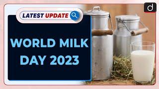 World Milk Day 2023: Latest update | Drishti IAS English