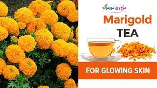 DIY - Marigold Tea & Its Benefits  | Get Younger Looking Skin naturally