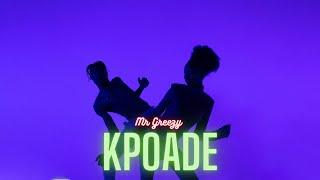 Mr greezy - KPOADE