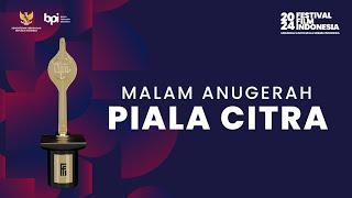 MALAM ANUGERAH PIALA CITRA FESTIVAL FILM INDONESIA 2024