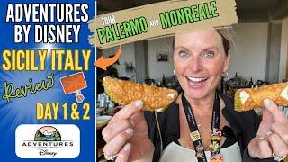 Adventures by Disney SICILY Italy * Palermo * Monreale * Luxury Travel * Highlights TIPS Day Review