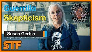 Susan Gerbic - Guerrilla Skepticism