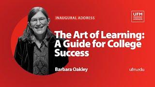 Inaugural Address 2024  | The Art of Learning: A Guide for College Success | Barbara Oakley