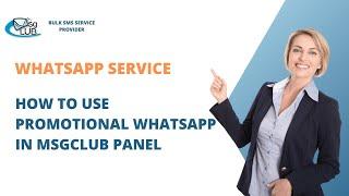 How to use Promotional Whatsapp in Msgclub Panel | Promotional WhatsApp | whatsapp business | sms