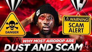 Why most Airdrop are DUST and SCAM! Do This Fast!!!