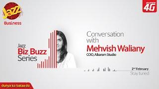 Biz Buzz Teaser – Conversation with Mehvish Waliany, COO Alkaram Studio
