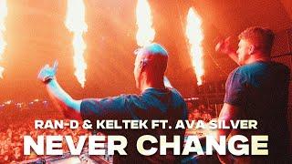 Ran-D & KELTEK ft. Ava Silver - Never Change (Official Videoclip)