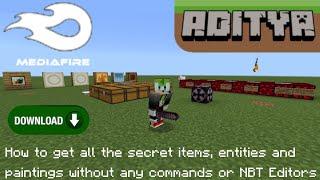 How to get all the secret items, entities and paintings without any NBT Editors | MYTAditya | MCPE