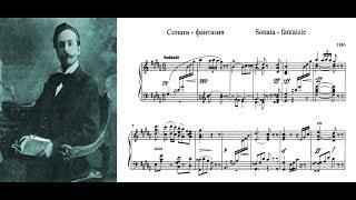 Alexander Scriabin - Sonata-Fantaisie in G# Minor (1886)