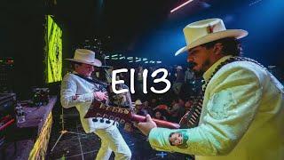 Los Dos Carnales - El 13