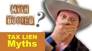 Tax Lien Myths that are Costing You Money!