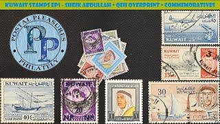 Kuwait Stamps Ep1 - Sheik Abdullah • QEII Overprint • Commemoratives