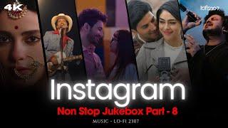 NON STOP INSTAGRAM TRENDING LOVE MASHUP - Part 8 | PLAYLIST BY @lofi2307 | #instatrendingsongs