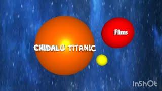 Chidalu Titanic Films