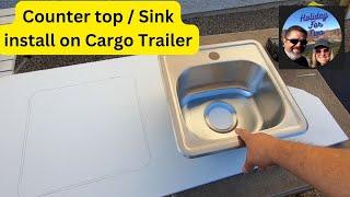 Counter Top & Sink Install - My Cargo Trailer Upgrades