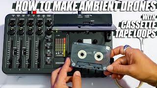 Make AMBIENT DRONES || Cassette Tape Loop // Multi-track Recorder || FOSTEX X-18 Tutorial