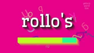 HOW TO PRONOUNCE ROLLO'S? #rollo's