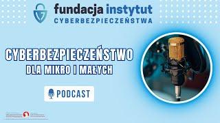 Cyberbezpieczeństwo dla mikro i małych firm.  Instytut Cyberbezpieczeństwa