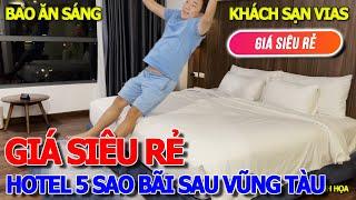 Quá ngỡ ngàng HOTEL 5 SAO "CHÍNH HIỆU" GIÁ SIÊU RẺ ĂN ĐỨT BANGKOK & NHẬT BẢN - VIAS VŨNG TÀU BÃI SAU