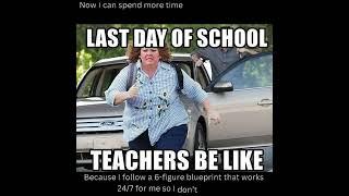 Last Day of School and I be like…