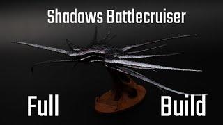 Shadows returns! Building and painting Shadows Battlecruiser