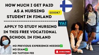 FREE VOCATIONAL SCHOOL IN FINLAND || HOW MUCH I GET PAID AS A NURSING STUDENT