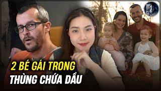 Vụ Án 2 Bé Gái Trong Thùng Chứa Dầu Và Bí Mật Sau Giọt Nước Mắt Của Người Cha | Kỳ Án Có Thật