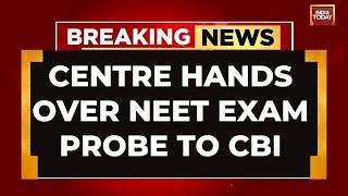 LIVE: Centre Orders CBI Probe Into Allegations Of Irregularities In NEET-UG Exam | India Today LIVE