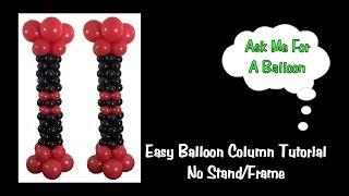 Easy Balloon Column Tutorial - No Stand/Frame