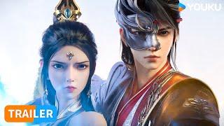 ENGSUB【仙武传 Legend of Xianwu】EP92 预告Trailer  | 超燃玄幻国漫 | 优酷动漫 YOUKU ANIMATION