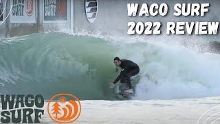 Waco Surf Park 2022 Review (BSR Surf Resort)