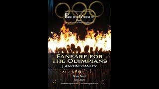 Fanfare for the Olympians (Brass Band) J. Aaron Stanley