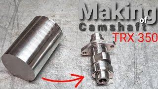 Making of motorcycle camshaft - Honda TRX 350cc