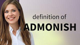 Admonish | what is ADMONISH definition