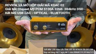 Review Và Mở Hộp KDAC 02