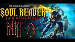 Soul Reaver 1 & 2 | PART 3