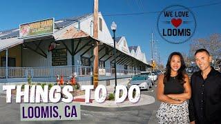 Things to do in Loomis, California | Living in Northern California