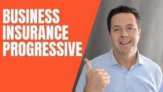 Business Insurance Progressive - What You Need to Know