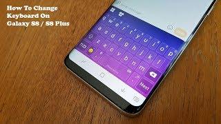 How To Change Keyboard Color On Galaxy S8 / Galaxy S8 Plus - Fliptroniks.com