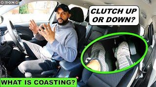 What is Coasting? CLUTCH UP OR DOWN?