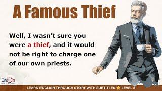 Learn English through story level 5 | A Famous Thief | EnOn - Learn English Online